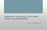 FOREIGN LANGUAGE TEACHING POLICY IN ARGENTINA