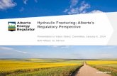 Hydraulic Fracturing; Alberta’s Regulatory Perspective