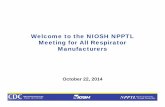 Welcome to the NIOSH NPPTL Meeting for All Respirator