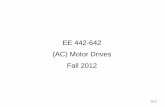EE 442-642 (AC) Motor Drives Fall 2012