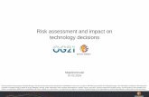 Risk assessment and impact on technology decisions