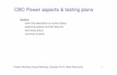 CBC Power aspects & testing plans - Imperial College London