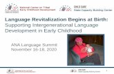 Language Revitalization Begins at Birth