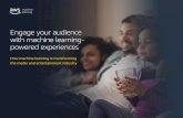 Engage your audience with machine learning- powered ...