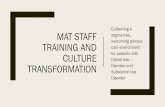MAT Staff Training and Culture Transformation