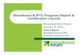 Broadband & IPTV Progress Report & Certification Launch