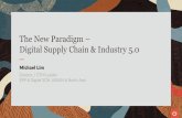 The New Paradigm – Digital Supply Chain & Industry 5