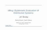 dBug: Systematic Evaluation of Distributed Systems