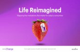 Life Reimagined