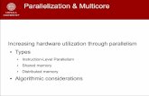 Parallelization & Multicore