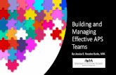 Building and Managing Effective APS Teams