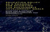 Education Policy as a Roadmap for Achieving the ...