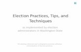 Election Practices, Tips, and Techniques