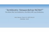 “Antibiotic Stewardship NOW!”