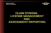 CLAIM STAKING, LICENSE MANAGEMENT AND ASSESSMENT REPORTING