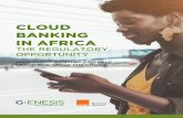CLOUD BANKING IN AFRICA: THE REGULATORY OPPORTUNITY