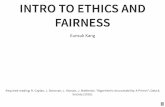 FAIRNESS INTRO TO ETHICS AND