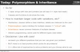 Today: Polymorphism & Inheritance CSE