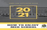 HOW TO ENJOY MED SCHOOL