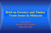 Brief on Forestry and Timber Trade Issues in Malaysia