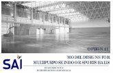 OPTION 01 MODEL DESIGNS FOR MULTIPURPOSE INDOOR SPORTS HALLS