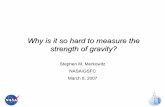 Why is it so hard to measure the strength of gravity?