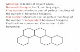 Matching: collection of disjoint edges. Benzenoid hexagon ...