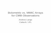 Bolometric vs. MMIC Arrays for CMB Observations