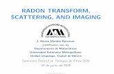 RADON TRANSFORM, SCATTERING, AND IMAGING