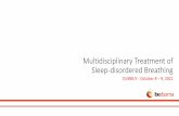 Multidisciplinary Treatment of Sleep-disordered Breathing