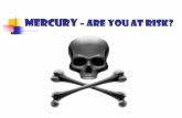 Mercury – Are You at Risk?