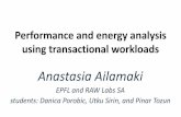 Performance and energy analysis using transactional workloads