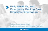 EAP, WorkLife, and Emergency Backup Care: Employee Orientation