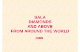 SALA DIAMONDS AND ABOVE FROM AROUND THE WORLD