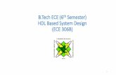 B.Tech ECE (6th Semester) HDL Based System Design (ECE 306B)