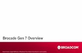 Brocade Gen 7 Overview - ACSG