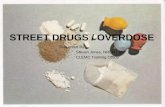 STREET DRUGS / OVERDOSE
