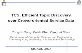 TCS: Efficient Topic Discovery over Crowd-oriented Service ...