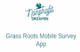 Grass Roots Mobile Survey App - Nonprofit Dreamin