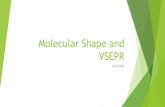 Molecular Shape and VSEPR