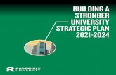 BUILDING A STRONGER UNIVERSITY STRATEGIC PLAN 2021-2024