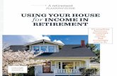USING YOUR HOUSE for INCOME IN RETIREMENT