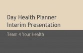 Interim Presentation Day Health Planner