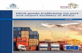 Illicit goods trafficking via port and airport facilities ...