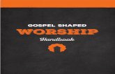 Gospel shaped worship - The Good Book Company