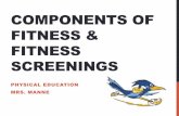 COMPONENTS OF FITNESS & FITNESS SCREENINGS