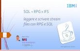 leggere e scrivere stream files con RPG e SQL