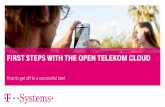 FIRST STEPS WITH THE OPEN TELEKOM CLOUD
