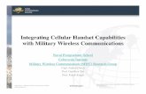 Integrating Cellular Handset Capabilities with Military Wireless