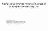 Complex Geometric Primitive Extraction on Graphics Processing Unit